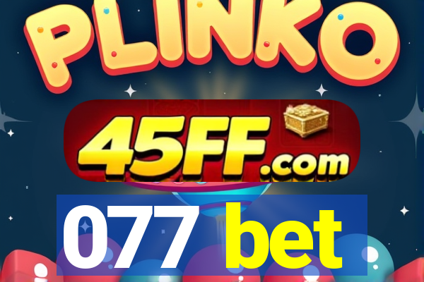 077 bet